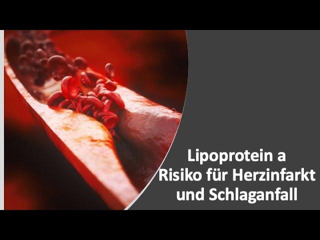 Lipoprotein (a) - Risikofaktor für Herzinfarkt und Schlaganfall