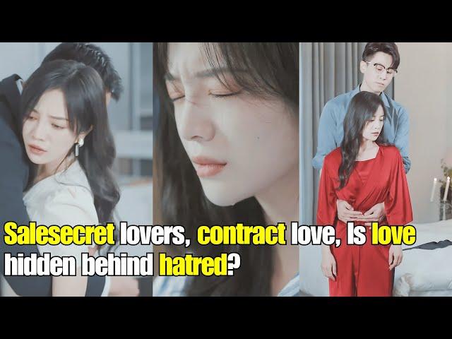 【ENG SUB】Secret lover, contract love, is love hidden behind hatred?