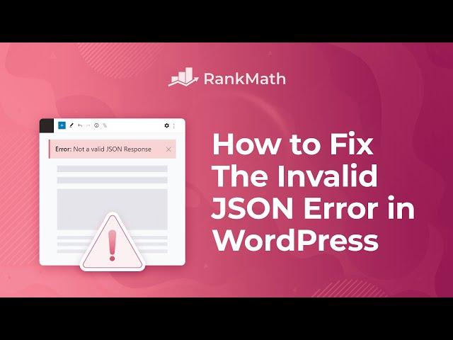 How to Fix the Invalid JSON Error in WordPress?