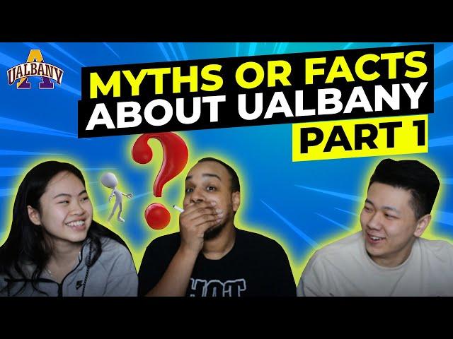 (UALBANY)  Myths or Facts About University At Albany (Part 1) - Life At Albany University