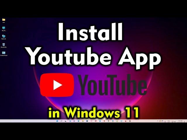 How to Download & Install YouTube App in Windows 11 Pc or Laptop