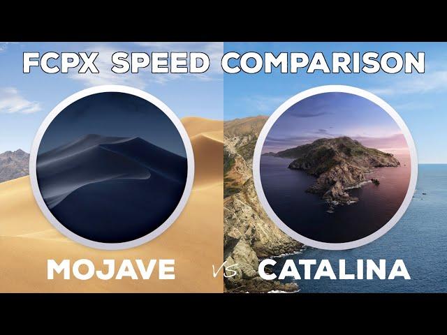 IS FINAL CUT PRO FASTER IN CATALINA? | FCPX Catalina vs Mojave Performance Test