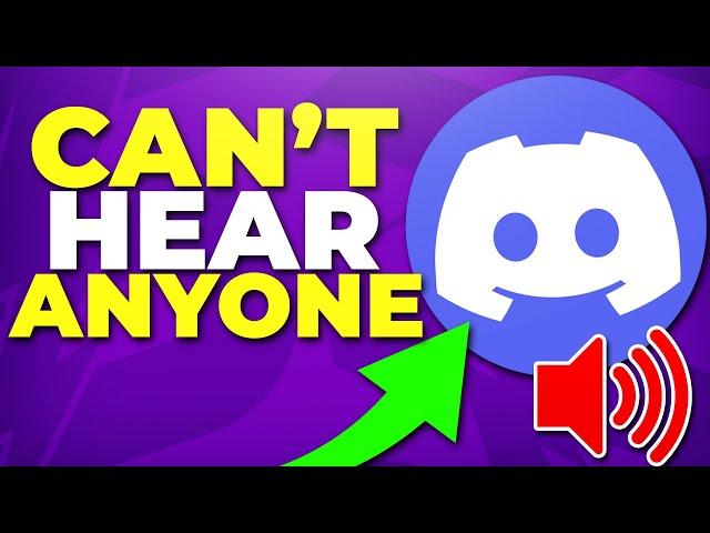 Fix Can’t Hear Anyone on Discord - No Sound Solved