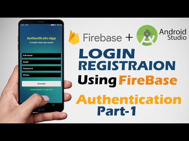 Login & Register Android App Using Firebase | Android Studio Authentication Tutorials  | Part 1/4