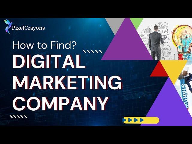 Choose the Best Digital Marketing Company