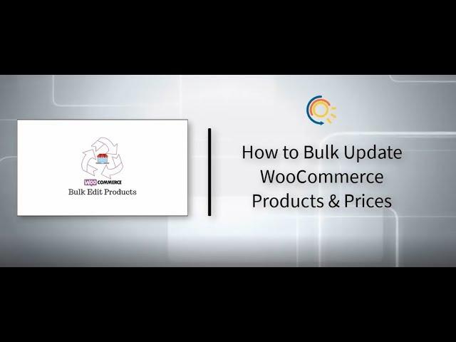 How to Bulk Update WooCommerce Products & Prices