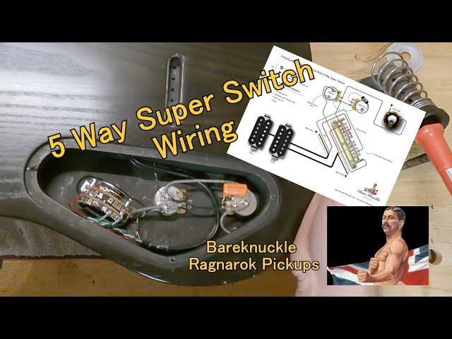 Tele Project | Bareknuckle Pickups | Ragnarok | 5 way Super Switch wiring