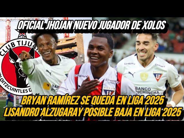 MAS SALIDAS OFICIAL JHOJAN JULIO DEJA LIGA DE QUITO BRYAN RAMIREZ SE QUEDA EN LDU 2025