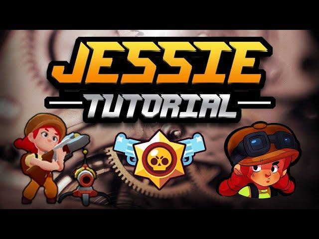 How To Play Jessie | Jessie Guide & Tips Brawl Stars