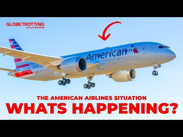 PROBLEMS? - The Situation At American Airlines