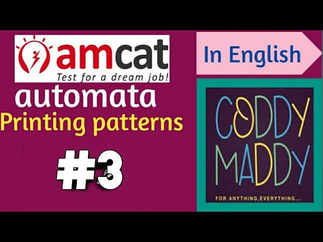 AMCAT Automata questions printing patterns || CODDYMADDY ||printing patterns,face prep,cognizant