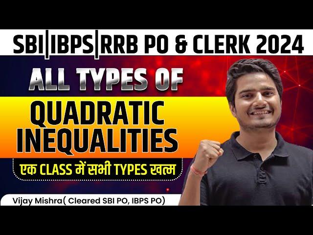 Quadratic Equation for Banking Exam | Quadratic Inequalities ONE SHOT by Vijay Mishra