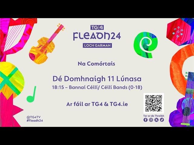 Fleadh24 | Comórtas na mBannaí Céilí O18 | TG4