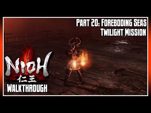 Nioh Walkthrough Part 20: Foreboding Seas (Twilight Mission)