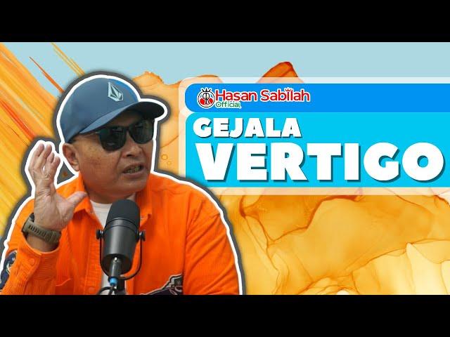 HATI - HATI INI DIA GEJALA VERTIGO DAN SOLUSINYA DARI BANG HS