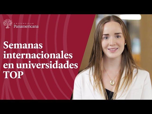 Semanas Internacionales | Universidad Panamericana CDMX