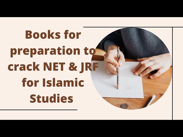 Books for preparing NET JRF for Islamic studies