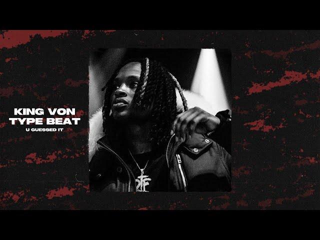 King Von Type Beat - "U Guessed It"