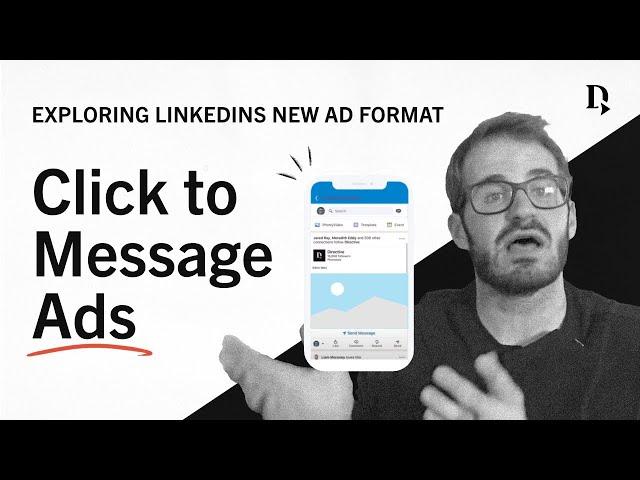 What you need to know about LinkedIn click to message ads