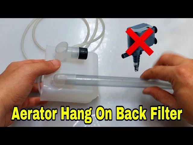 Aerator Hang On Back Filter DIY | Aquarium filter DIY