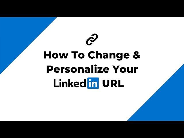 How To Change & Personalize Your LinkedIn URL