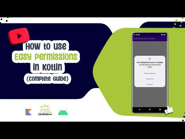 How to use Easy Permissions in Kotlin (Complete Guide)