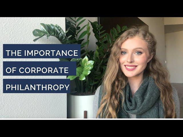 The Importance of Corporate Philanthropy