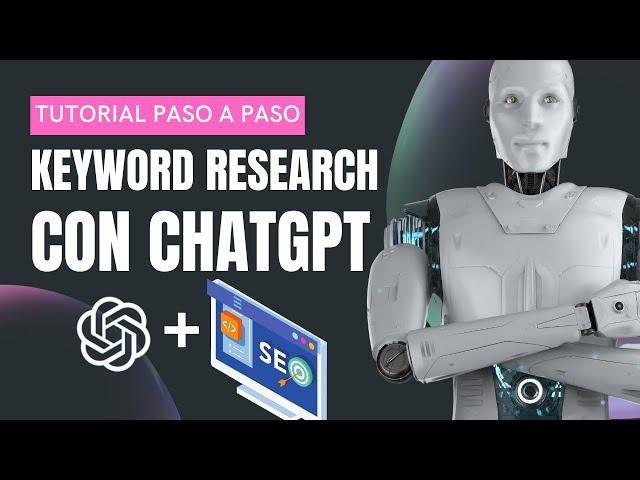 Keyword Research con ChatGPT paso a paso ( con PROMPTS)