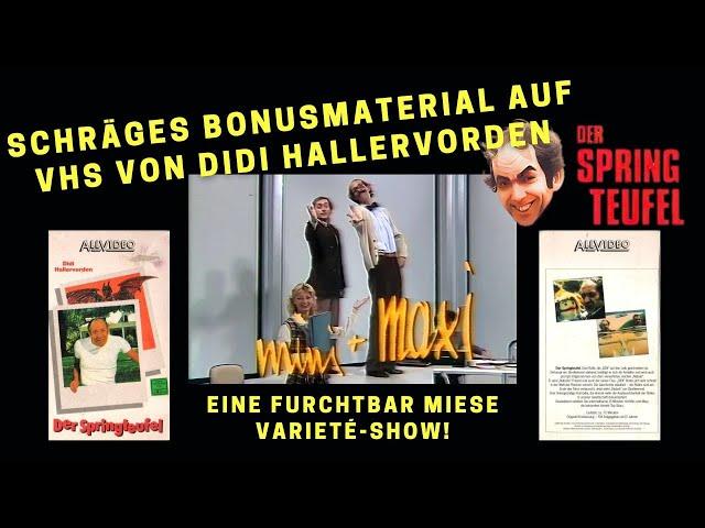 Seltenes Bonusmaterial des All Video VHS-Tapes von DER SPRINGTEUFEL mit Dieter "Didi" Hallervorden