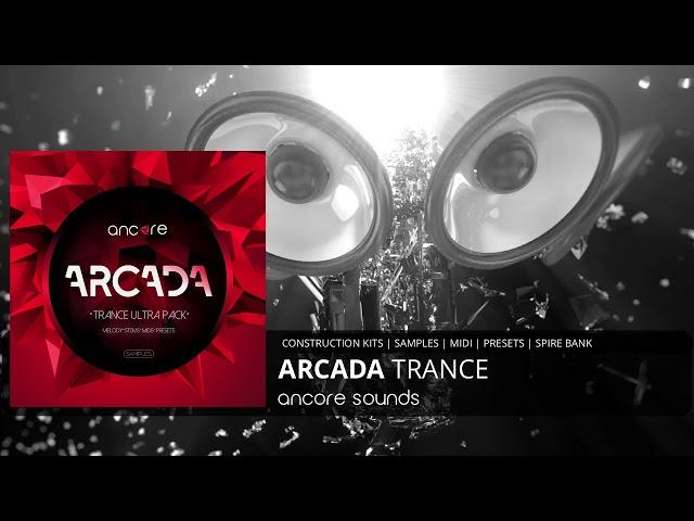 "ARCADA TRANCE" Samples, Spire Presets | MIDI | STEMS | Ancore Sounds