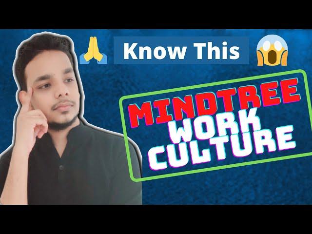 All About Mindtree | Work Culture | is Mindtree Worth ? | Trainings | Hike | Work Experience