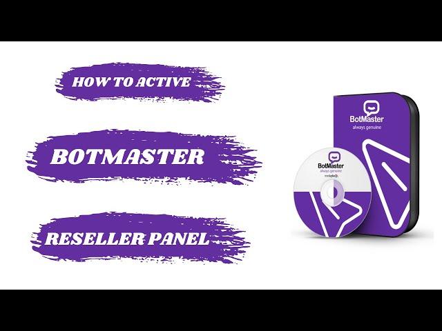 How To Activate Botmaster | How To Generate Activation Key For Botmaster | Reseller Panel Review |