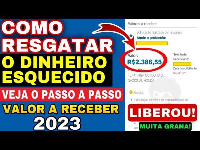 VALORES A RECEBER: COMO RESGATAR O DINHEIRO ESQUECIDO BANCO CENTRAL! PASSO A PASSO COMPLETO - 2023