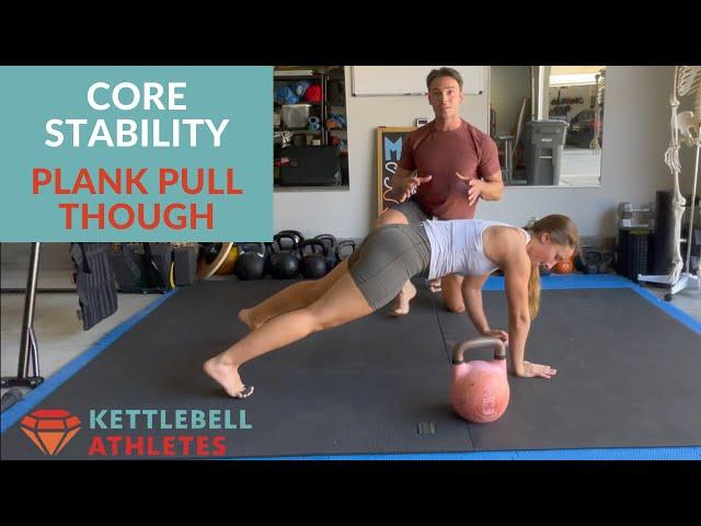 Core Stability- Kettlebell Plank Pull Through