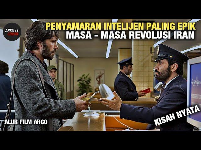 Misi nekat intelijen CIA di Iran | Alur Film - Argo