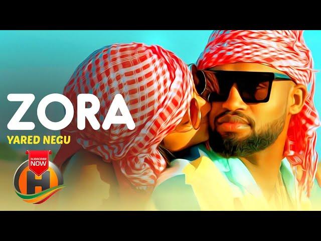 Yared Negu - Zora | ዞራ - New Ethiopian Music 2020 (Official Video)