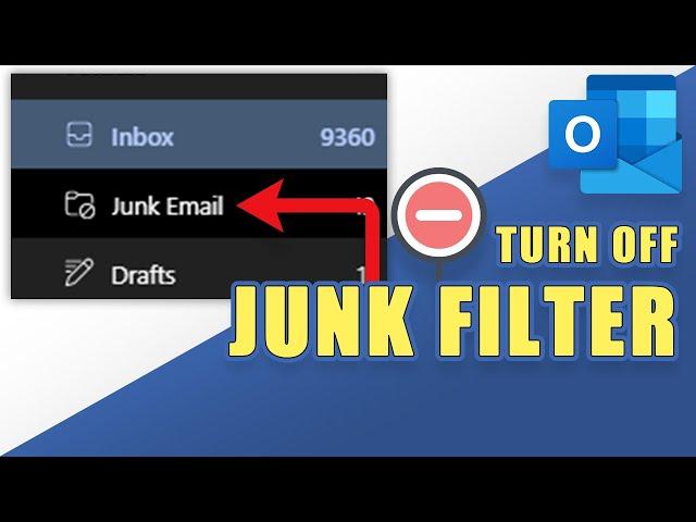 Outlook - How to TURN OFF Junk Filter