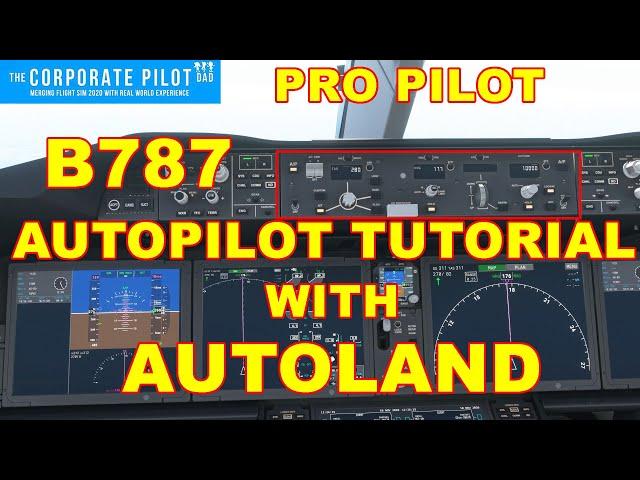 Boeing 787 Autopilot Tutorial | Microsoft Flight Simulator