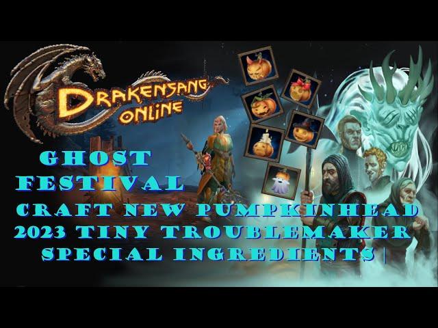 Drakensang Online | Ghost Festival New Patch | Craft new Pumpkinhead 2023 Tiny Troublemaker |