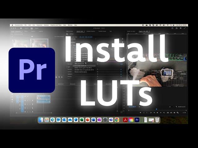 How To Install LUTs in Premiere Pro 2024 on MacOS super EASY!