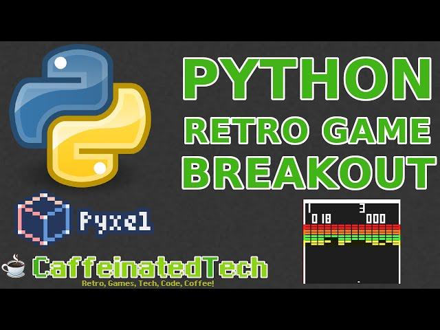 Create a Retro Game with Pyxel in Python (Breakout)