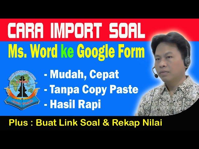 Cara Import Soal WORD ke GOOGLE Form | Memindahkan soal Word ke Google Form