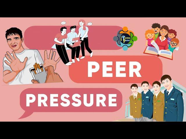 Peer Pressure - Positive and Negative