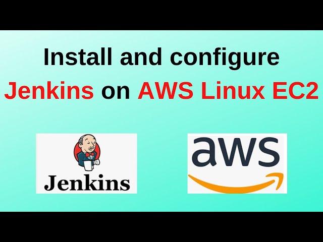 5. Jenkins Tutorials: How to Install and configure jenkins on AWS Amazon Linux EC2 Instance