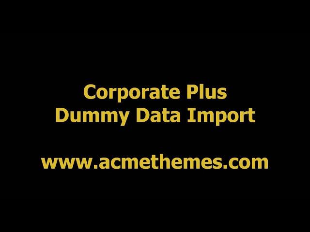 Corporate Plus : Awesome theme for Business, Corporate House, Demo Import Process