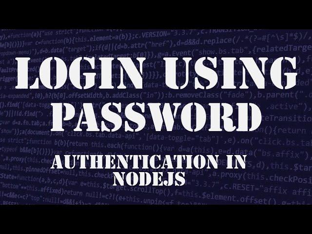 Build Node.js User Authentication - Login using Password