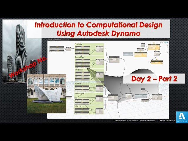 Introduction to Computational Design Using Autodesk Dynamo Workshop_Day 2 - Part 2_English & Arabic