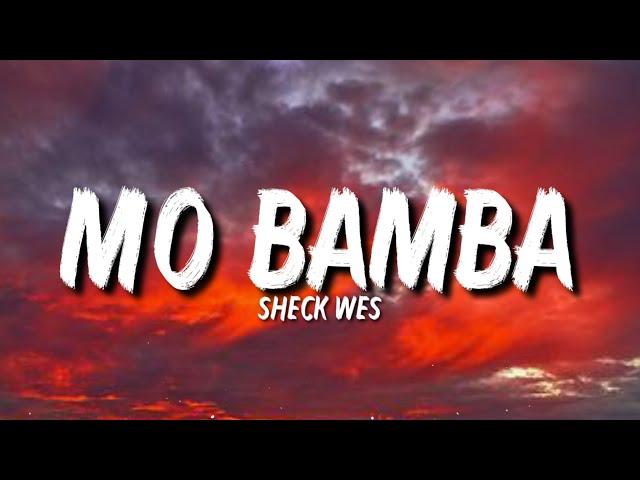 Sheck Wes - Mo Bamba (Lyrics) "Where’s Ali with the motherfu*king dope" [Tiktok Song]