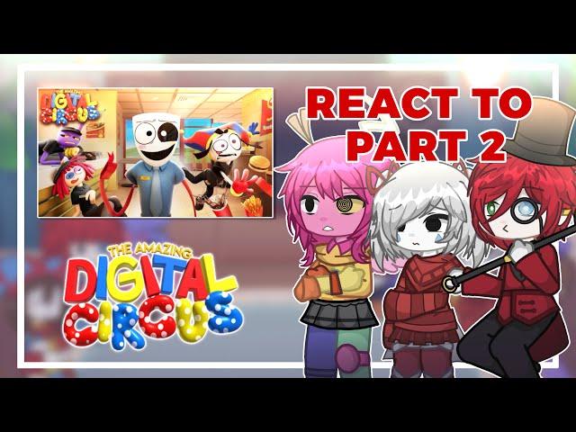 The Amazing Digital Circus react to EPISODE 4 // ‼️SPOILERS‼️// part 2 // Tadc