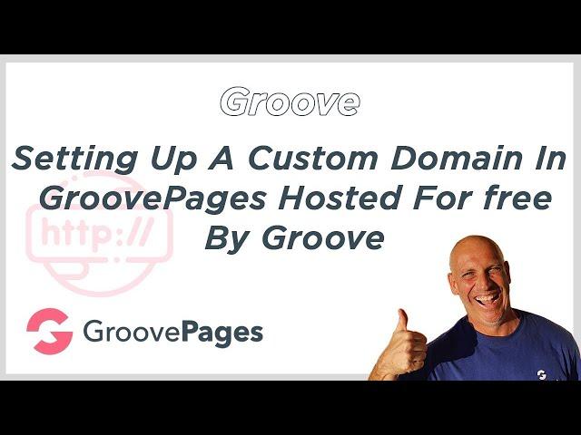 Groove - Setting Up A Custom Domain In GroovePages Hosted For free By Groove